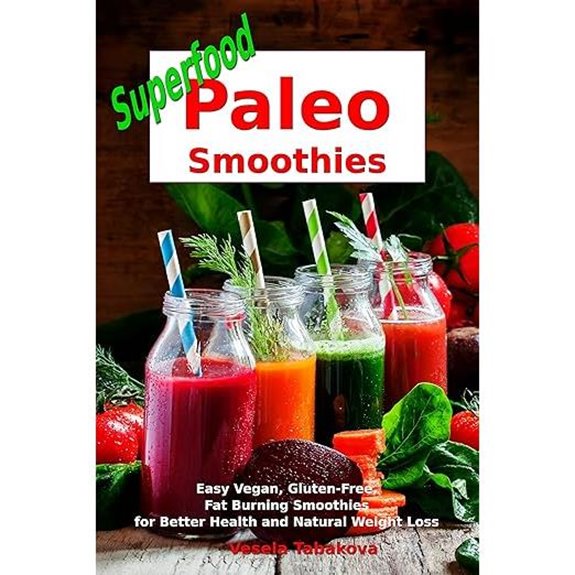 Superfood Paleo Smoothies Cookbook for Vegan & Fat Loss